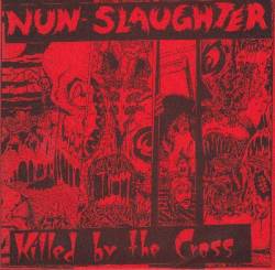 Nunslaughter : Killed by the Cross